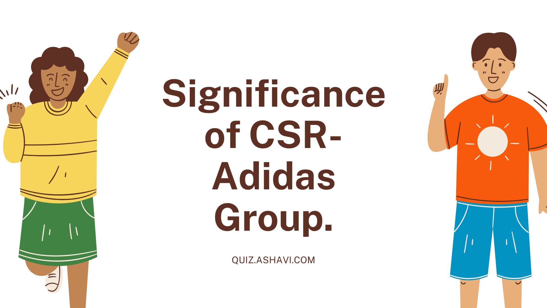 Significance of CSR- Adidas Group.